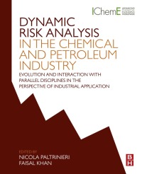 Cover image: Dynamic Risk Analysis in the Chemical and Petroleum Industry 9780128037652