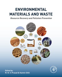 صورة الغلاف: Environmental Materials and Waste: Resource Recovery and Pollution Prevention 9780128038376