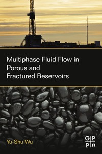 Titelbild: Multiphase Fluid Flow in Porous and Fractured Reservoirs 9780128038482