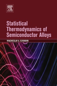 表紙画像: Statistical Thermodynamics of Semiconductor Alloys 9780128039878