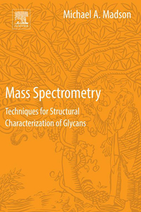 Cover image: Mass Spectrometry: Techniques for Structural Characterization of Glycans 9780128041291