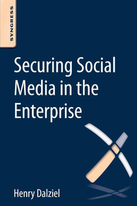 Imagen de portada: Securing Social Media in the Enterprise 9780128041802