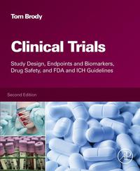 Imagen de portada: Clinical Trials: Study Design, Endpoints and Biomarkers, Drug Safety, and FDA and ICH Guidelines 2nd edition 9780128042175