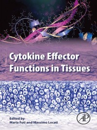Imagen de portada: Cytokine Effector Functions in Tissues 9780128042144