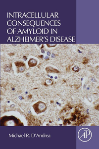 Omslagafbeelding: Intracellular Consequences of Amyloid in Alzheimer's Disease 9780128042564
