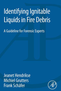 Omslagafbeelding: Identifying Ignitable Liquids in Fire Debris 9780128043165