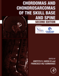 表紙画像: Chordomas and Chondrosarcomas of the Skull Base and Spine 2nd edition 9780128042571