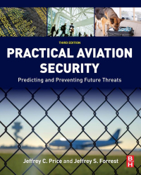 表紙画像: Practical Aviation Security 3rd edition 9780128042939