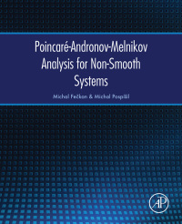 Cover image: Poincaré-Andronov-Melnikov Analysis for Non-Smooth Systems 9780128042946
