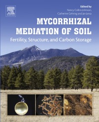 صورة الغلاف: Mycorrhizal Mediation of Soil 9780128043127