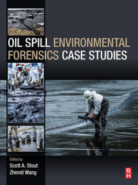 Omslagafbeelding: Oil Spill Environmental Forensics Case Studies 9780128044346