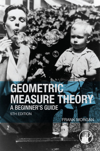 表紙画像: Geometric Measure Theory: A Beginner's Guide 5th edition 9780128044896