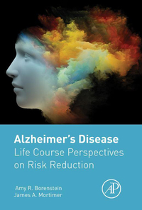 Titelbild: Alzheimer's Disease: Life Course Perspectives on Risk Reduction 9780128045381