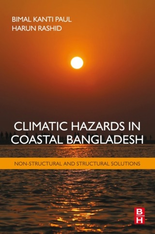 Cover image: Climatic Hazards in Coastal Bangladesh 9780128052761