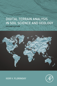 表紙画像: Digital Terrain Analysis in Soil Science and Geology 2nd edition 9780128046326