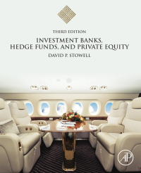 صورة الغلاف: Investment Banks, Hedge Funds, and Private Equity 3rd edition 9780128047231