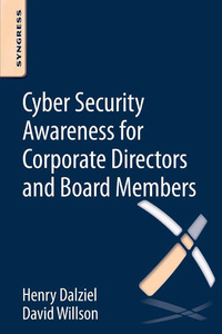 Omslagafbeelding: Cyber Security Awareness for Corporate Directors and Board Members 9780128047569