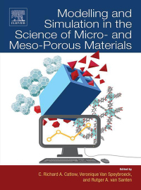 صورة الغلاف: Modelling and Simulation in the Science of Micro- and Meso-Porous Materials 9780128050576