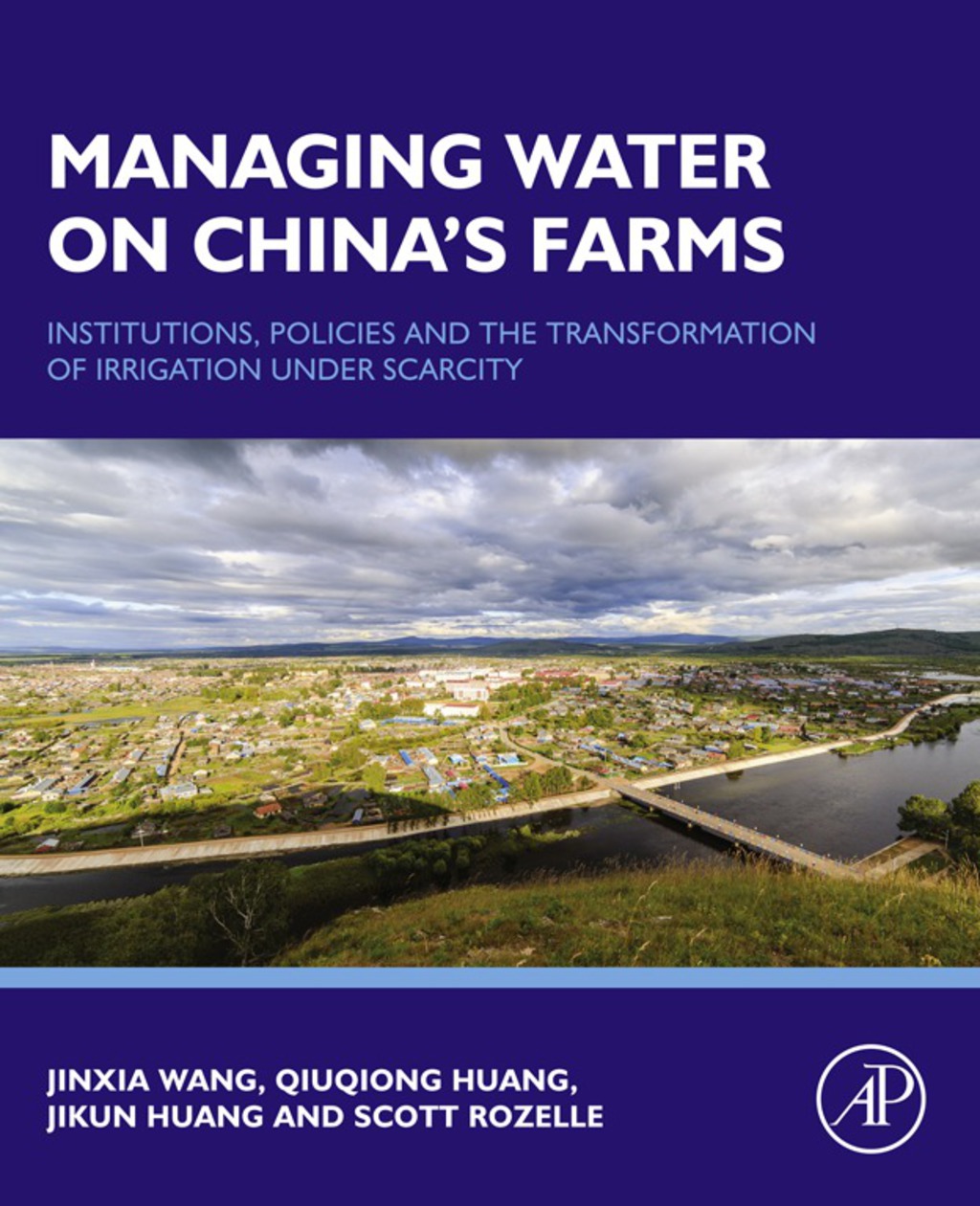 Managing Water on China’s Farms: Institutions, Policies and the Transformation of Irrigation under Scarcity