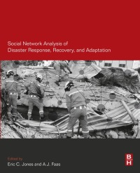 Imagen de portada: Social Network Analysis of Disaster Response, Recovery, and Adaptation 9780128051962