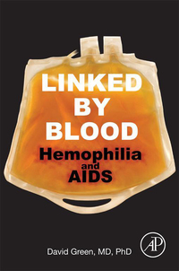 صورة الغلاف: Linked by Blood: Hemophilia and AIDS 9780128053027