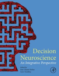 صورة الغلاف: Decision Neuroscience 9780128053089
