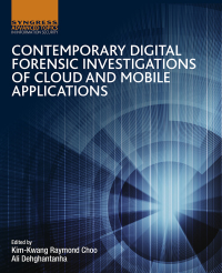 Cover image: Contemporary Digital Forensic Investigations of Cloud and Mobile Applications 9780128053034