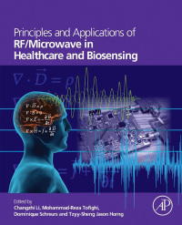Titelbild: Principles and Applications of RF/Microwave in Healthcare and Biosensing 9780128029039
