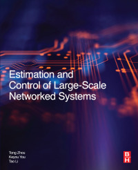 表紙画像: Estimation and Control of Large-Scale Networked Systems 9780128053119