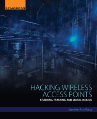 Cover image: Hacking Wireless Access Points 9780128053157