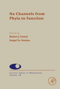 表紙画像: Na Channels from Phyla to Function 9780128053867