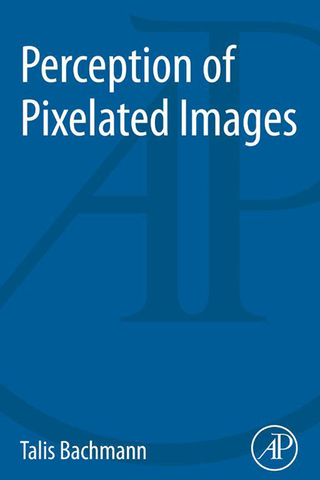 Imagen de portada: Perception of Pixelated Images 9780128093115