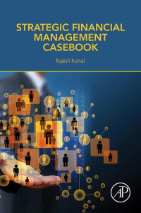 Imagen de portada: Strategic Financial Management Casebook 9780128054758