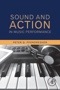 Imagen de portada: Sound and Action in Music Performance 9780128091968
