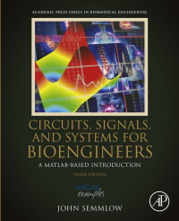 Omslagafbeelding: Circuits, Signals, and Systems for Bioengineers 3rd edition 9780128093955