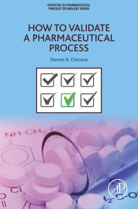 Cover image: How to Validate a Pharmaceutical Process 9780128041482