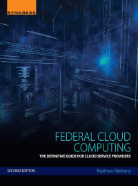 Omslagafbeelding: Federal Cloud Computing 2nd edition 9780128097106