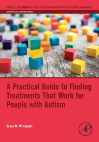 Cover image: A Practical Guide to Finding Treatments That Work for People with Autism 9780128094808