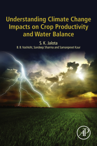 Omslagafbeelding: Understanding Climate Change Impacts on Crop Productivity and Water Balance 9780128095201
