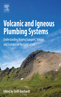 صورة الغلاف: Volcanic and Igneous Plumbing Systems 9780128097496