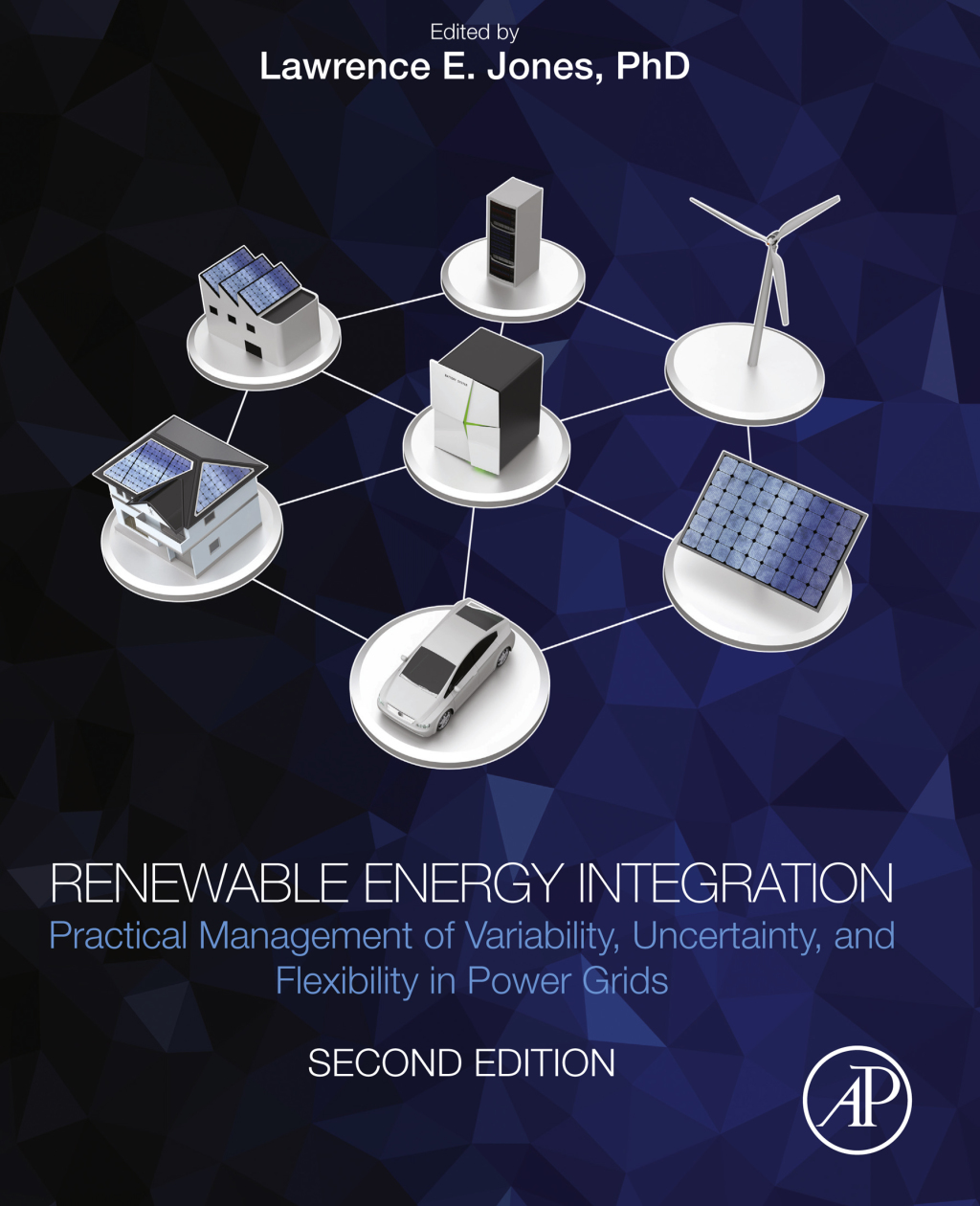 Renewable Energy Integration Practical Management of Variability, Uncertainty, and Flexibility in Power Grids 2nd Edition