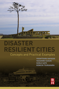 Cover image: Disaster Resilient Cities: Concepts and Practical Examples 9780128098622