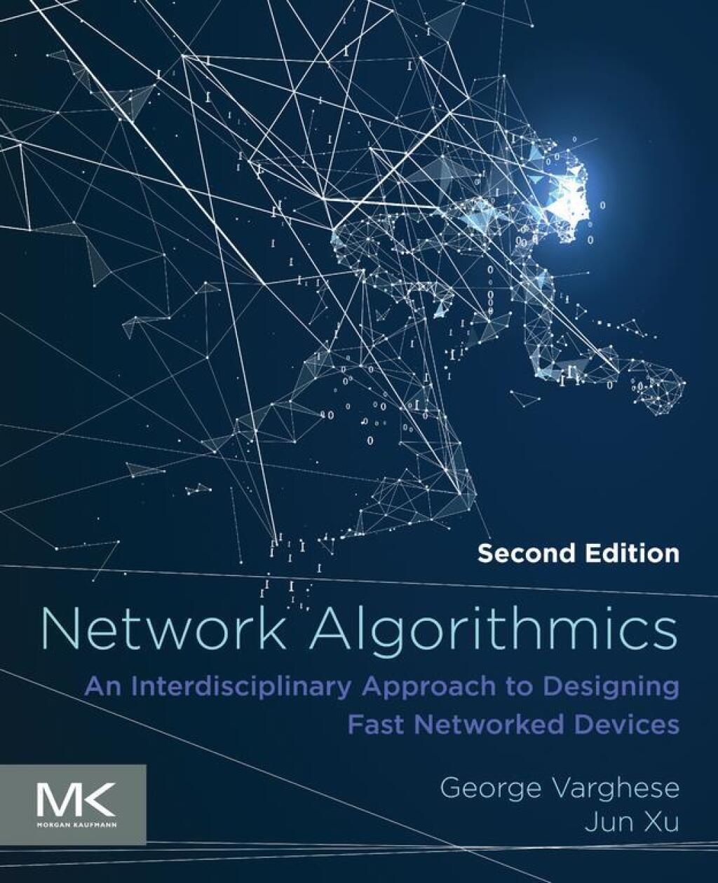 Network Algorithmics An Interdisciplinary Approach to Designing Fast Networked Devices 2nd Edition