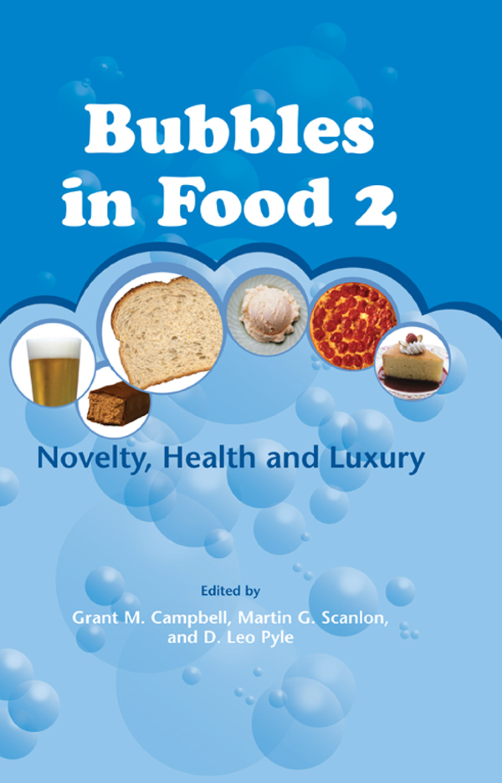 Bubbles in Food 2 Novelty, Health and Luxury