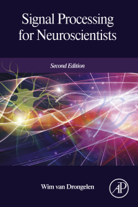 Titelbild: Signal Processing for Neuroscientists 2nd edition 9780128104828