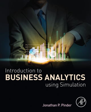 Imagen de portada: Introduction to Business Analytics Using Simulation 9780128104842