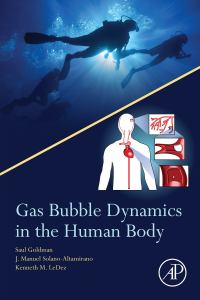 صورة الغلاف: Gas Bubble Dynamics in the Human Body 9780128105191