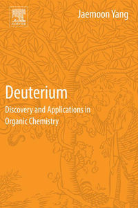 Cover image: Deuterium: Discovery and Applications in Organic Chemistry 9780128110409