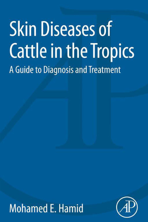 Skin Diseases of Cattle in the Tropics: A Guide to Diagnosis and Treatment - FULL INSTANT DOWNLOAD | PDF DOCX EPUB