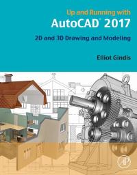 Omslagafbeelding: Up and Running with AutoCAD 2017 9780128110584